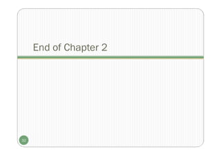 End of Chapter 2
32
 