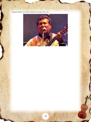 85
Jilguero flores, La imilla, Tiempo al tiempo, Etc, etc
 