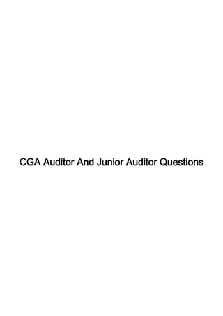 CGA Auditor And Junior Auditor Questions
 
