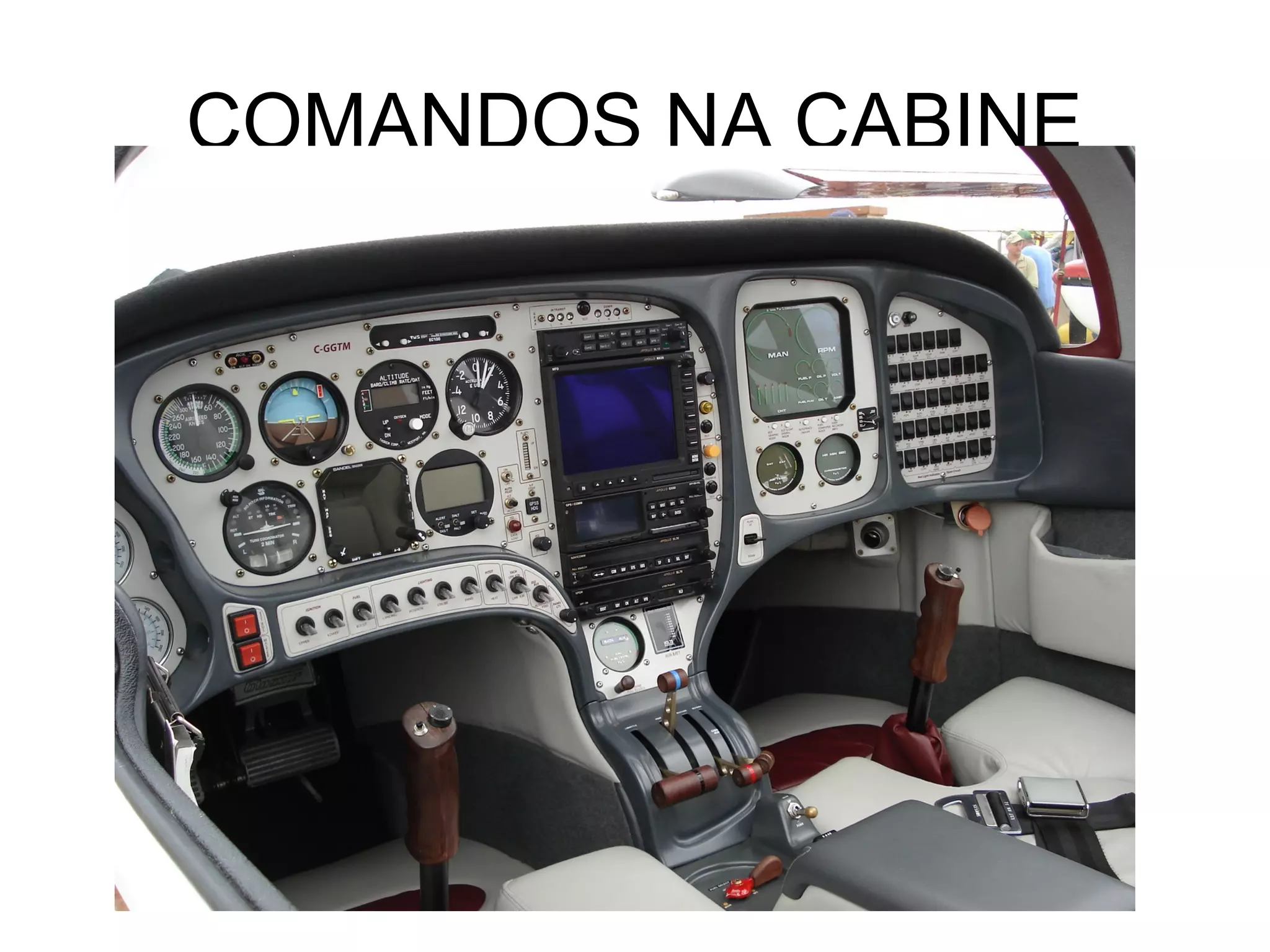 COMANDOS NA CABINE
 