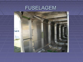 FUSELAGEMFUSELAGEM
 