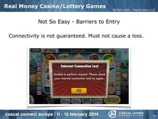 Creating Great Mobile Casino and Lottery Mobile Games (Casual Connect Europe 2014)
