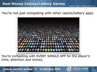 Creating Great Mobile Casino and Lottery Mobile Games (Casual Connect Europe 2014)