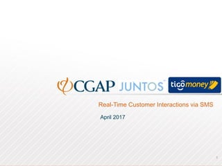 1
Real-Time Customer Interactions via SMS
April 2017
 