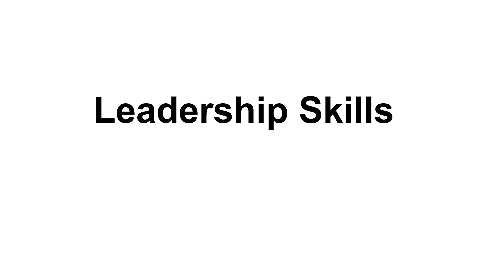 Leadership Skills
 