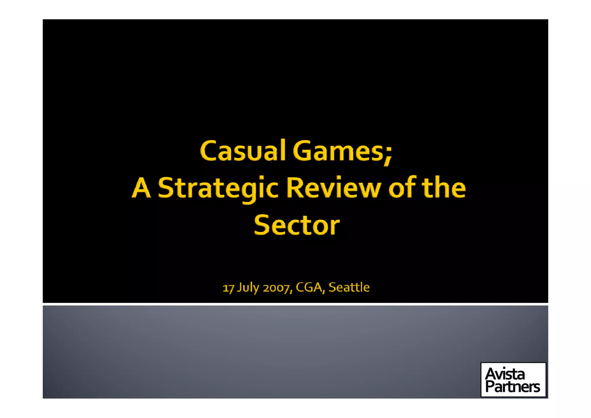 Casual Games; A Strategic Review of the Sector