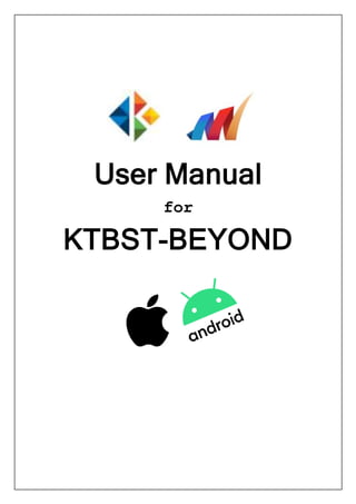 User Manual
for
KTBST-BEYOND
 