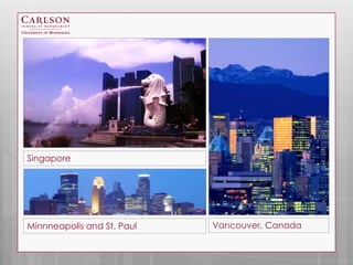 Singapore




Minnneapolis and St. Paul   Vancouver, Canada
 
