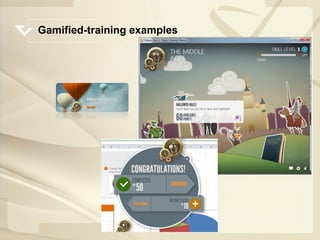 Gamified Training. Examples Games & Gamification | PPT