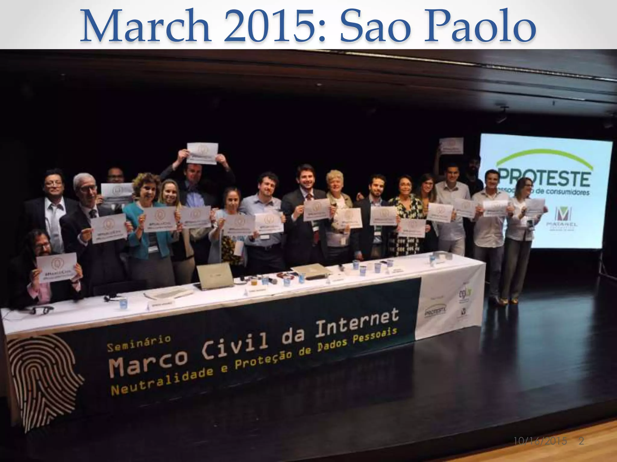 March 2015: Sao Paolo
10/16/2015 2
 