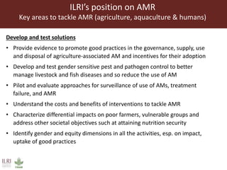 CGIAR strategy on antimicrobial resistance: ILRI's position on antimicrobial resistance in livestock, aquaculture and implications for human health
