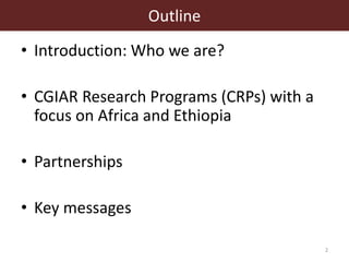 An overview of CGIAR activities in Ethiopia