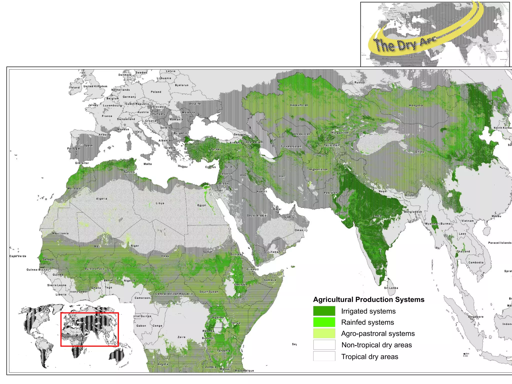 Tropical dry areas
Agro-pastroral systems
Rainfed systems
Irrigated systems
Non-tropical dry areas
Agricultural Production Systems
 