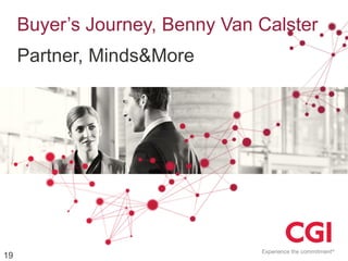 Buyer’s Journey, Benny Van Calster

Partner, Minds&More

19

 
