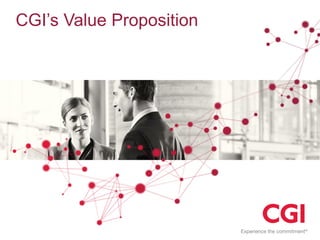 CGI’s Value Proposition

 