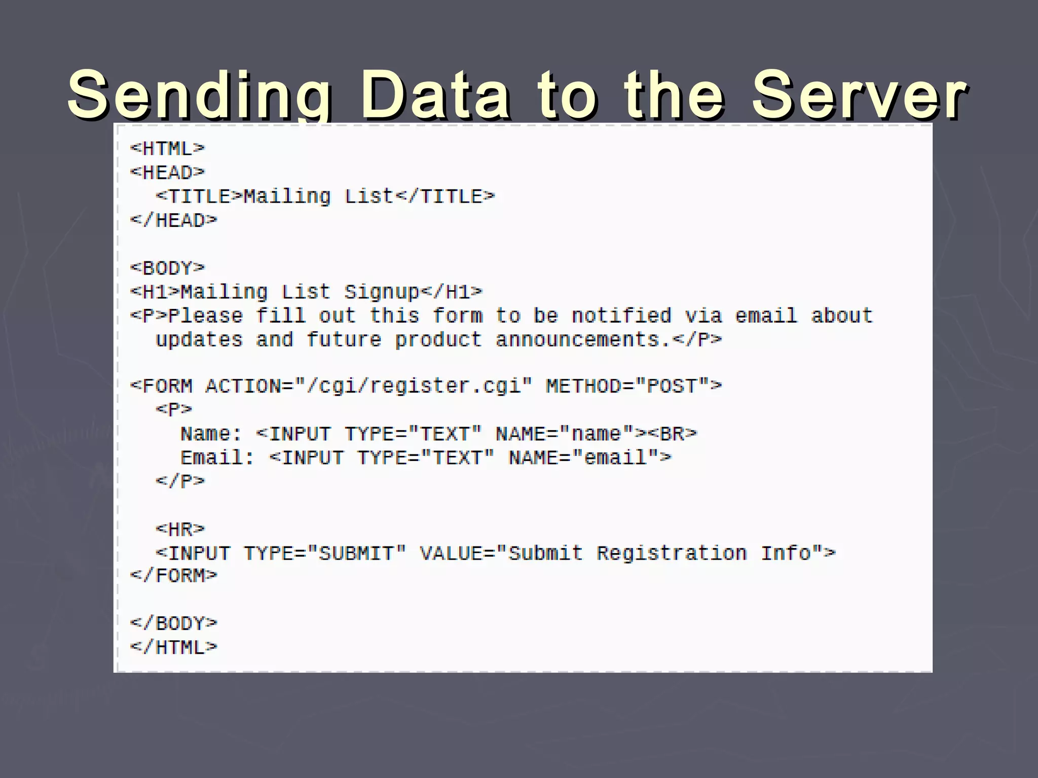 Sending Data to the ServerSending Data to the Server
 