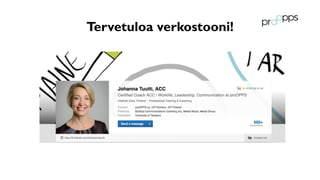 Tervetuloa verkostooni!
 