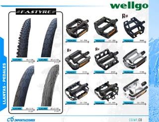 PED0201   LU - P26   PED0258   LU - 205   PED0202      B088




                    LLA1401   16 x 1.95   LLA1402   20 x 2.125
                                 F-112                  F-113
LLANTAS - PEDALES




                                                                 PED0257     C172     PED0259      B197    PED0239      C169




                                                                 PED0254   LU - C25   PED0204   LU - 933   PED0205   LU - C33


                    LLA1406   26 x 2.10   LLA1403   20 x 2.125
                                 F-137                  F-141
 