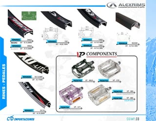 RIN0601           DM22                                                          RIN0617          Y303
                                                              RIN0603         Y22
                  NEGRO    20" - A/10.9MM                                                                20" - A/15.5 MM                          MUS30
                                                                    20" - A/20.1MM                                                   RIN0618
                   RIN0602          DM22                                                          RIN0619          Y303                    20" - A/16.5 MM
                            20" - A/10.9MM                                                               26" - A/15.5 MM
                  BLANCO
RINES - PEDALES




                               RIN0606         XD COMP
                                             26" - A/17MM                                          VP - 992A                  VP - 578
                                                                                       PED0702                      PED0703




                                                                                                                               PED0705      VP - 885
                                                                                                                                  COLOR TRANSPARENTE

                                                                                                                              PED0706       VP - 885
                                                                                                                                          COLOR AZUL



                                                                         PED0704       VP - 577
                                                                             COLOR TRANSPARENTE
                                 RIN0607              DC19
                                             26" - A/19.3MM
 