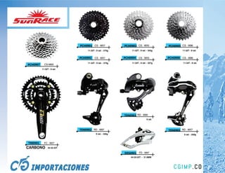 PCH0901 CS - MX7              PCH0903 CS - MX5              PCH0905 CS - M96
                                 11-32T - 9 vel. - 275g        11-32T - 9 vel. - 345g            11-32T - 9 vel.


                            PCH0902     CS - MX7          PCH0904     CS - MX5          PCH0906 CS - M96
                                 11-34T - 9 vel. - 275g        11-34T - 9 vel. - 357g            11-34T - 9 vel.
PCH0907     CS-M9S
          11-32T - 9 vel.




                                                          TEN0903 RD - M90
                                                                              9 vel.



                            TEN0902 RD - M97                                            TEN0901 RD - MX7
                                         9 vel. - 335g                                            9 vel. - 250g


TRI0901     FC - M27
CARBONO         44-32-22T

                                                          DES0901 FD - M97
                                                              44-32-22T - 31.8MM
 