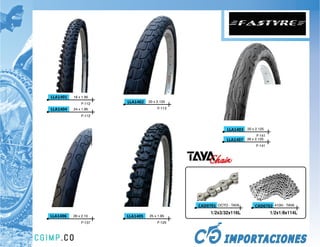 LLA1401   16 x 1.95
                      LLA1402   20 x 2.125
              F-112
LLA1404   24 x 1.95                  F-113

              F-112


                                                          LLA1403 20 x 2.125
                                                                          F-141
                                                          LLA1407   26 x 2.125
                                                                         F-141




                                             CAD0701 OCTO - TAYA        CAD0702 410H - TAYA
                                                  1/2x3/32x116L                   1/2x1/8x114L
LLA1406   26 x 2.10   LLA1405   25 x 1.95
              F-137                  F-125
 