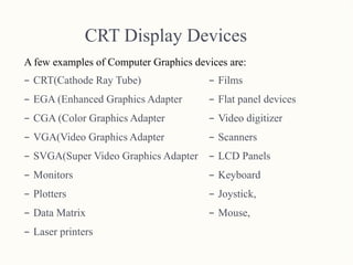 Comprehensive Overview of Graphics Display Devices and Technologies | PPTX