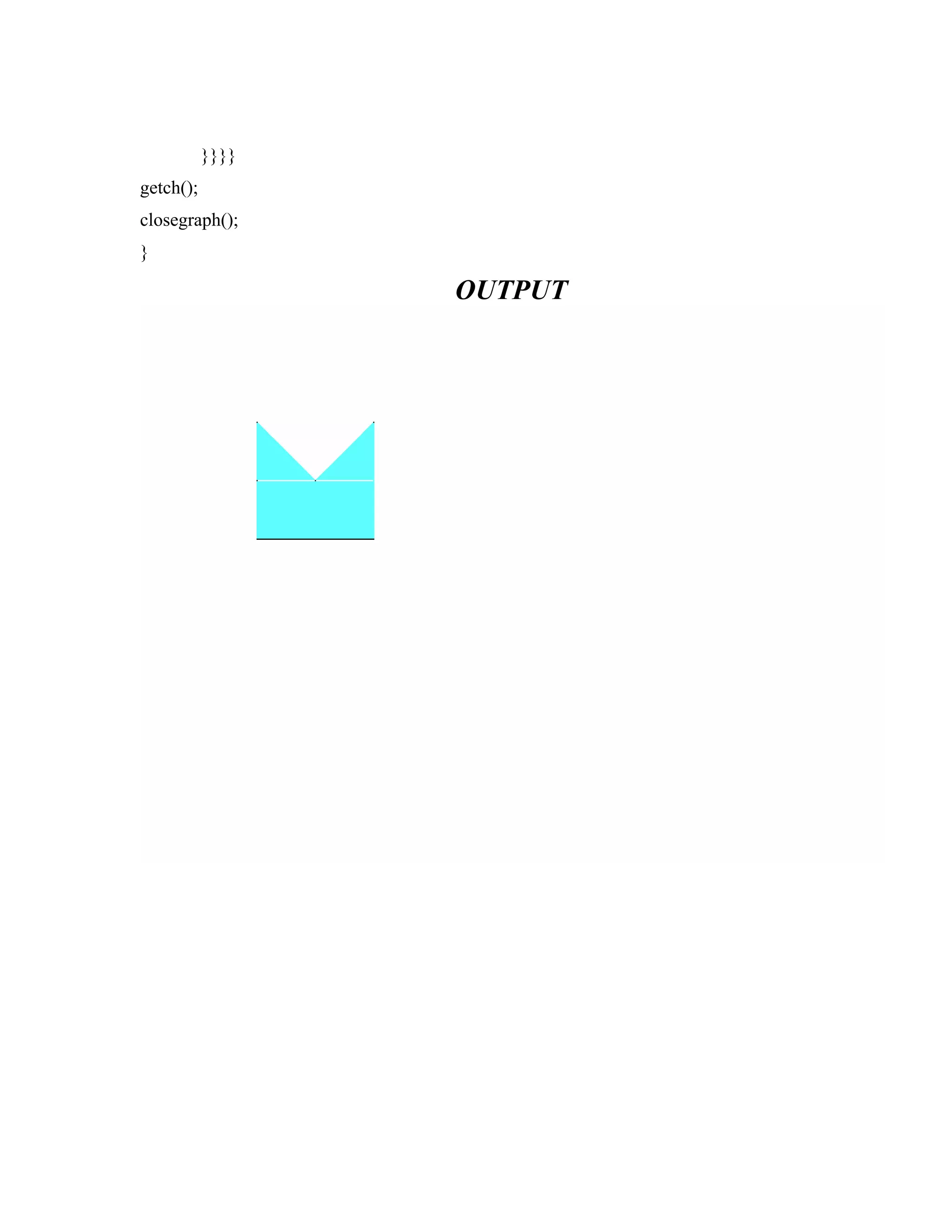 }}}}
getch();
closegraph();
}
OUTPUT
 