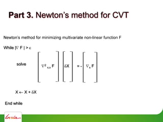 Part 3.
While | F | >
2
x,x F X x F= -
solve
X X + X
End while
-linear function F
 