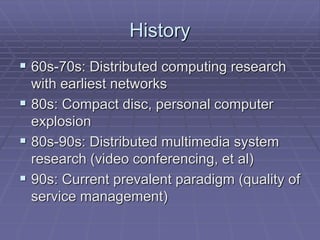 Cgmm presentation on distributed multimedia systems | PPT