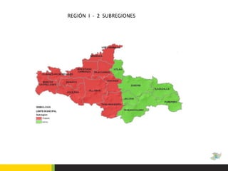 REGIÓN  I  -  2  SUBREGIONES 