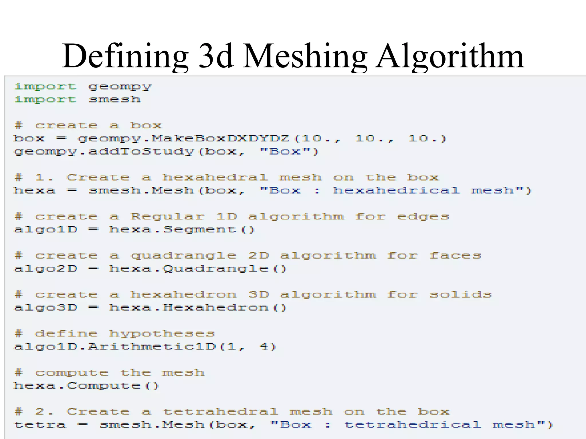 Defining 3d Meshing Algorithm

 