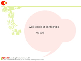 Web social et démocratie

     Mai 2010
 