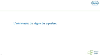 L’avènement du règne du e-patient
19
 