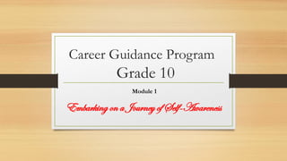 CGP 10 Module 1 for grade 10 learners career guidance program | PPTX