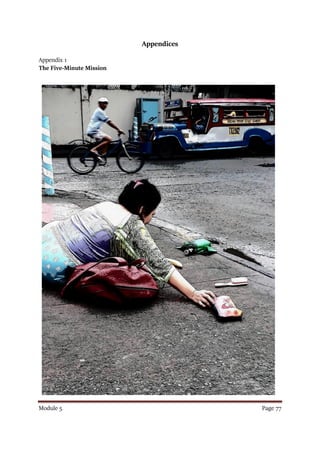 Module 5 Page 77
Appendices
Appendix 1
The Five-Minute Mission
 