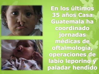 Casa Guatemala Needs your Help!