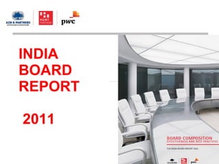 INDIA BOARD REPORT   2011 
