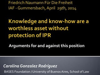 Arguments for and against this position
Carolina Gonzalez Rodríguez
BASES Foundation / University of BuenosAires, School of Law
 