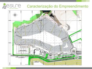 Caracterização do Empreendimento
 