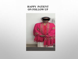 HAPPY PATIENT
ON FOLLOW UP
 