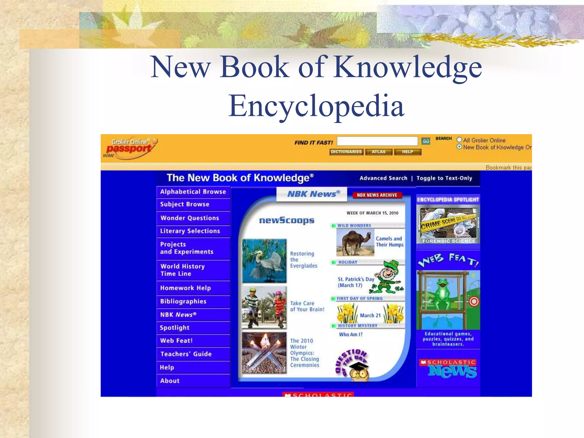 InfoTrac KidsSubject, Keyword, or Advanced SearchSelect resourcesEncyclopediaMagazineMapsNewspapersReferenceTool Box
