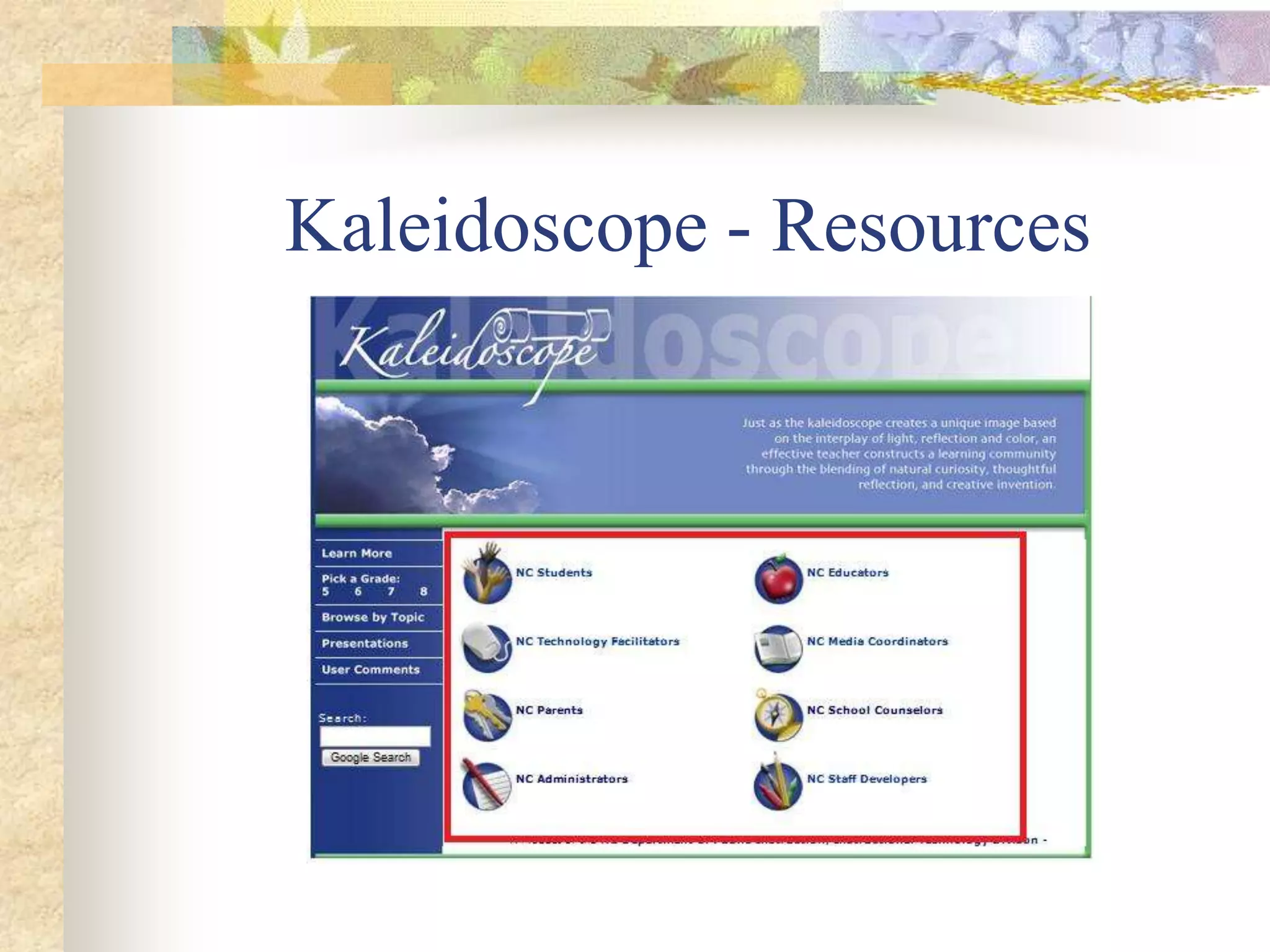 Kaleidoscope - Resources