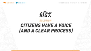 Citizen Requests: There Has To Be A Better Way
