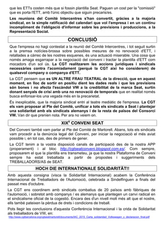 que les ETTs costen més que si fossin plantilla Seat. Paguen un cost per la "comissió"
que es porta l'ETT, amb l'únic obje...