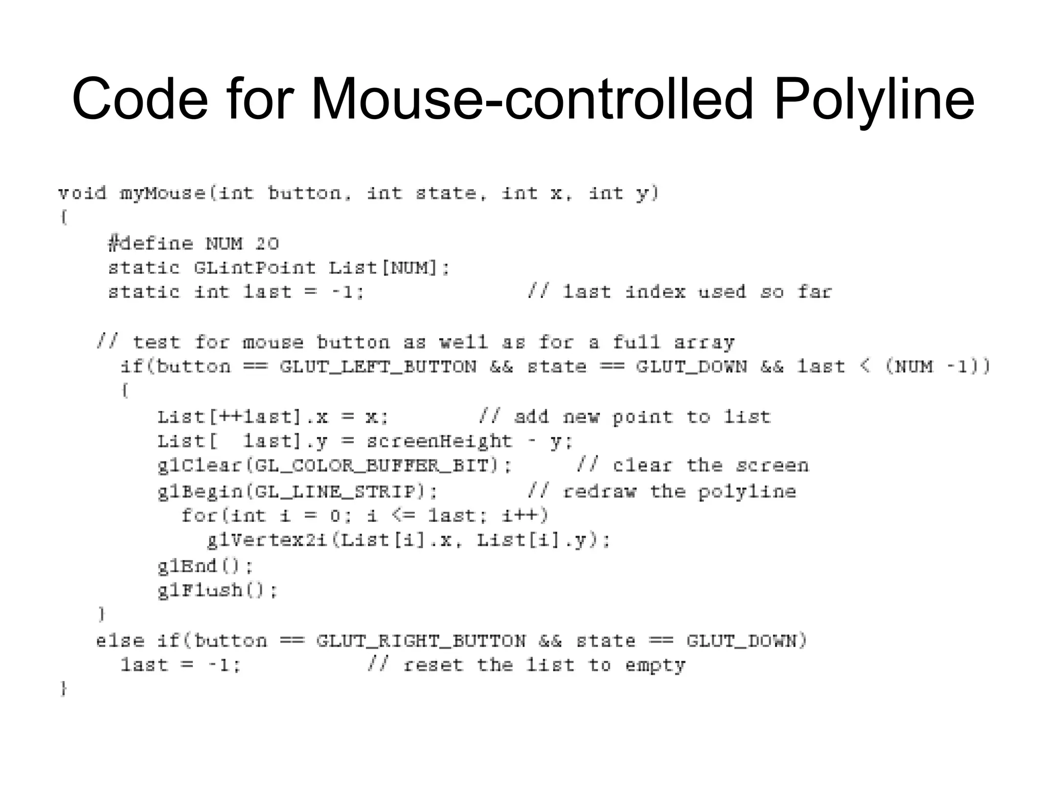 Code for Mouse-controlled Polyline
 