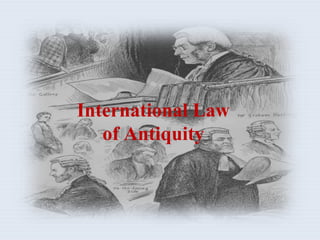 International Law
of Antiquity
 