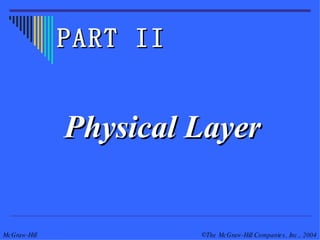 Physical Layer PART II 