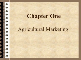 Introduction to agricultural marketing process | PDF