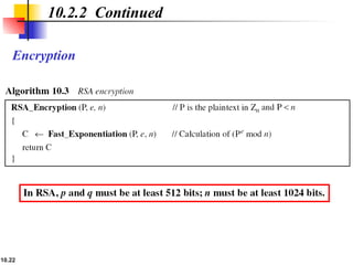 10.22
Encryption
10.2.2 Continued
 