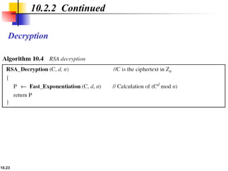 10.23
Decryption
10.2.2 Continued
 
